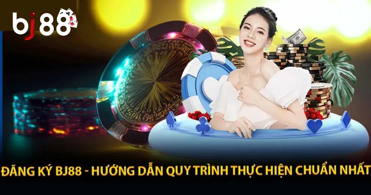 Lựa Chọn Đăng Ký BJ88 - Thỏa Mãn Đam Mê Cá Cược Nhận Thưởng 2 Đăng ký BJ88 và bắt đầu tham gia những trò chơi ấn tượng