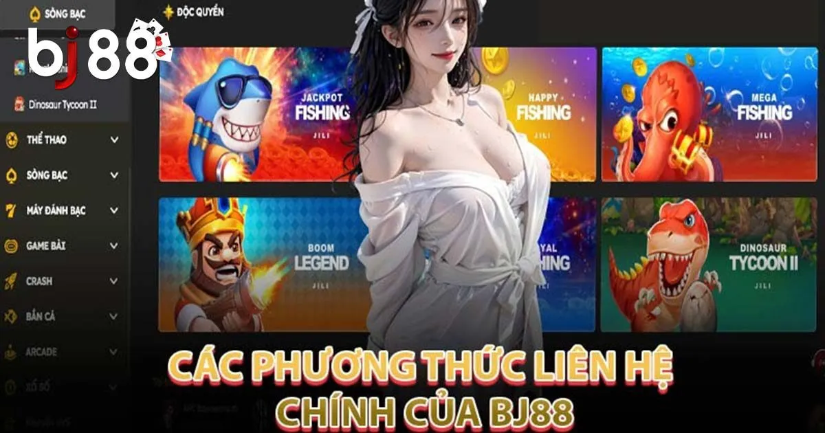 Liên Hệ BJ88 - Cách Liên Hệ Nhà Cái Dành Cho Hội Viên 2 Những vấn đề mà người chơi cần liên hệ BJ88 hỗ trợ