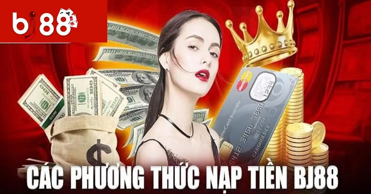 Nạp Tiền BJ88: Cách Thức Thực Hiện Cực Nhanh Và Dễ Hiểu 1 Giới thiệu quy trình nạp tiền dễ hiểu nhất